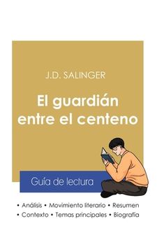 portada Guía de lectura El guardián entre el centeno de Salinger (análisis literario de referencia y resumen completo)