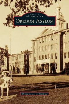 portada Oregon Asylum (en Inglés)