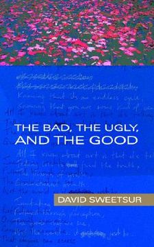 portada the bad, the ugly, and the good (en Inglés)