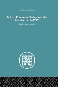 portada British Economic Policy and Empire, 1919-1939 (Economic History)