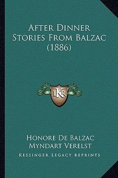 portada after dinner stories from balzac (1886) (in English)