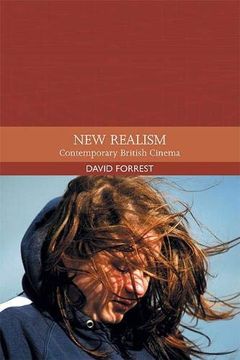 portada New Realism: Contemporary British Cinema (Traditions in World Cinema) (en Inglés)