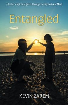 portada Entangled: A Father's Spiritual Quest Through the Mysteries of Mind
