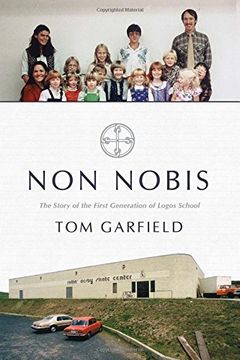 portada Non Nobis: The Story of the First Generation of Logos School (in English)