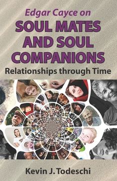 portada Edgar Cayce on Soul Mates and Soul Companions: Relationships through Time (en Inglés)