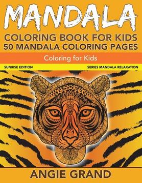 portada Mandala Coloring Book for Kids: 50 Mandala Coloring Pages: Coloring For Kids (en Inglés)