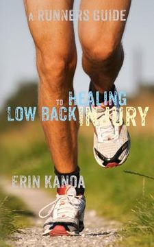 portada a runners guide to healing low back injury (en Inglés)