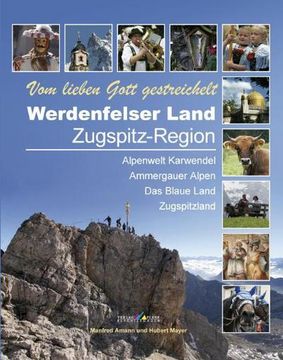 portada Werdenfelser Land - Zugspitz-Region: "Vom Lieben Gott Gestreichelt" (in German)