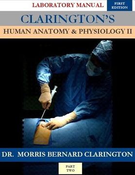 portada Clarington's Human Anatomy & Physiology II: Laboratory Manual (en Inglés)