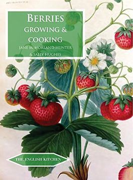 portada Berries: Growing & Cooking (The English Kitchen) (en Inglés)