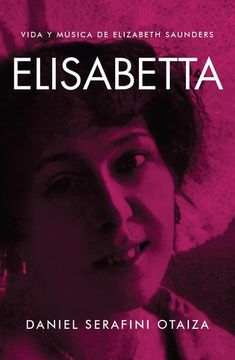 portada Elisabetta. Vida y Musica de Elizabeth Saunders