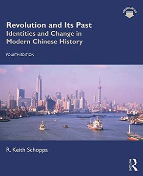 portada Revolution and its Past: Identities and Change in Modern Chinese History (en Inglés)