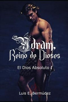 portada Ýdram, Reino de Dioses: El Dios Absoluto I (in Spanish)