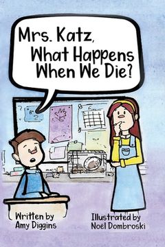 portada Mrs. Katz, What Happens When We Die? (en Inglés)