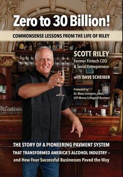 portada Zero to 30 Billion!: Commonsense Lessons From the Life of Riley