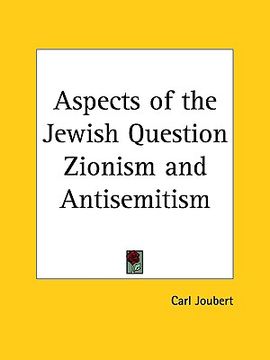 portada aspects of the jewish question zionism and antisemitism