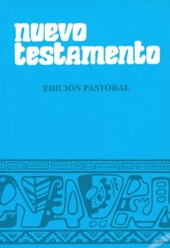 portada Nuevo Testamento Latinoamericano: Traducido, Presentado, y Comentado Para las Communidades Cristianas de Latinoamerica (in Spanish)