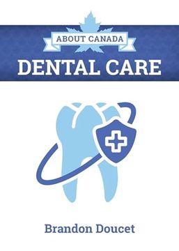 portada About Canada: Dental Care (en Inglés)