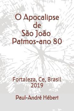 portada O Apocalipse de São João; Patmos-ano 80 (en Portugués)