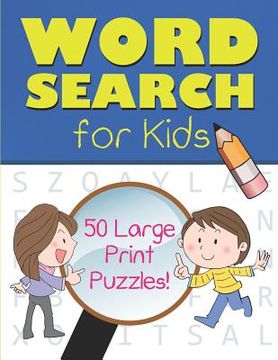 portada Word Search for Kids: 50 Large Print Puzzles (8.5x11)