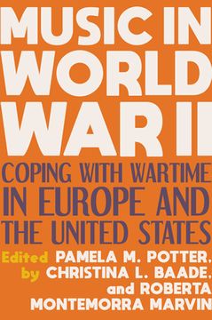 portada Music in World war ii: Coping With Wartime in Europe and the United States (in English)
