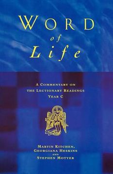 portada word of life: a commentary on the lectionary readings year c (en Inglés)