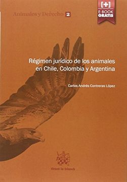portada Régimen Jurídico de los Animales en Chile, Colombia y Argentina (Animales y Derecho)
