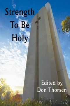 portada Strength to Be Holy (en Inglés)
