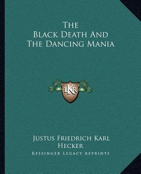 portada the black death and the dancing mania (en Inglés)