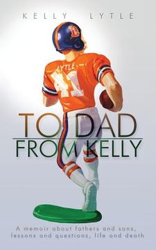 portada To Dad, from Kelly (en Inglés)