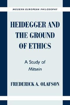 portada Heidegger and the Ground of Ethics Hardback: A Study of Mitsein (Modern European Philosophy) (en Inglés)