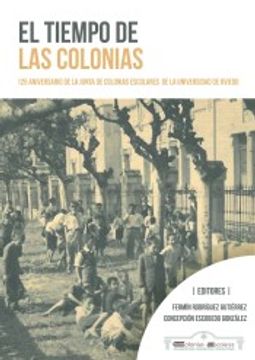portada El Tiempo de las Colonias: 125 Aniversario de la Junta de Colonias Escolares de la Universidad de Oviedo (in Spanish)