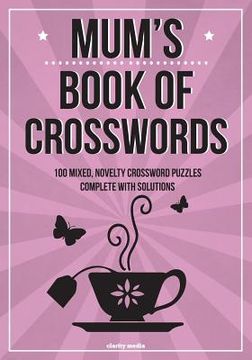 portada Mum's Book Of Crosswords: 100 novelty crossword puzzles