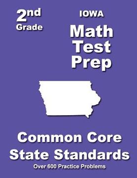 portada Iowa 2nd Grade Math Test Prep: Common Core State Standards (en Inglés)
