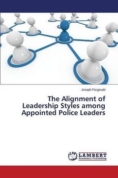 portada The Alignment of Leadership Styles among Appointed Police Leaders