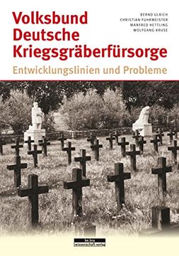 portada Volksbund Deutsche Kriegsgräberfürsorge: Entwicklungslinien und Probleme (en Alemán)