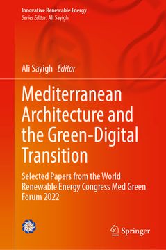 portada Mediterranean Architecture and the Green-Digital Transition: Selected Papers from the World Renewable Energy Congress Med Green Forum 2022 (en Inglés)