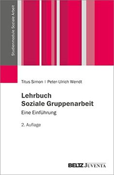 portada Lehrbuch Soziale Gruppenarbeit: Eine Einführung (Studienmodule Soziale Arbeit) (en Alemán)