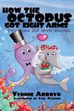portada How the Octopus got Eight Arms: Two Arms are Never Enough