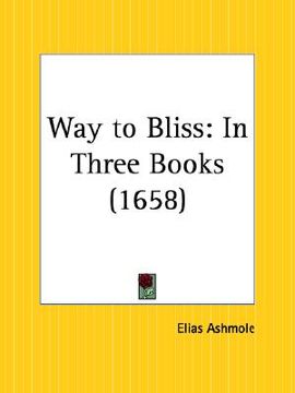portada way to bliss: in three books (en Inglés)