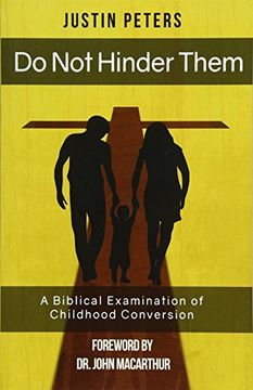 portada Do not Hinder Them: A Biblical Examination of Childhood Conversion (in English)