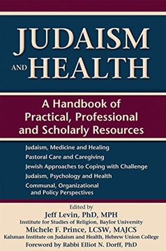 portada Judaism and Health: A Handbook of Practical, Professional and Scholarly Resources
