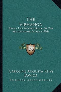 portada the vibhanga: being the second book of the abhidhamma pitaka (1904) (en Inglés)