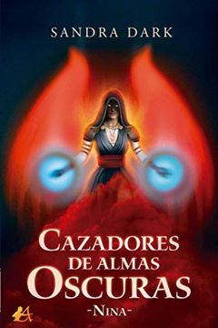 portada Cazadores de Almas Oscuras: Nina (in Spanish)