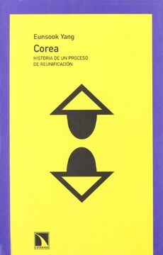 portada Corea: Historia de un Proceso de Reunificación (in Spanish)