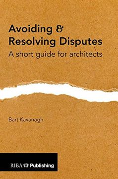 portada Avoiding and Resolving Disputes: A Short Guide for Architects (en Inglés)
