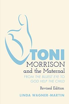 portada Toni Morrison and the Maternal: From «The Bluest Eye» to «God Help the Child», Revised Edition (Modern American Literature) (in English)