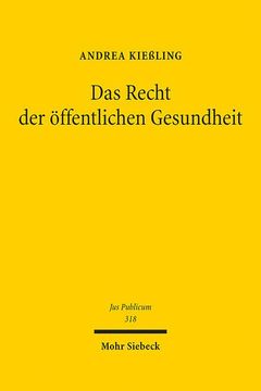 portada Das Recht Der Offentlichen Gesundheit: Krankheitspravention Und Gesundheitsforderung ALS Aufgaben Des Staates (in German)