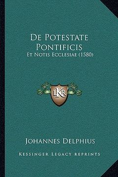 portada De Potestate Pontificis: Et Notis Ecclesiae (1580) (en Latin)