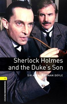 Libro Oxford Bookworms Library 1: Sherlock Holmes and The Duke's Son ...